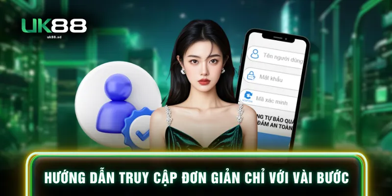 Hướng dẫn truy cập đơn giản chỉ với vài bước