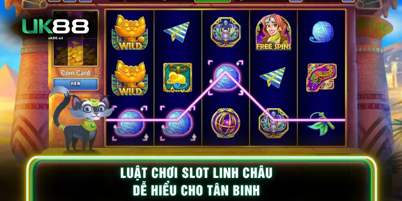Luật chơi slot Linh Châu  dễ hiểu cho tân binh